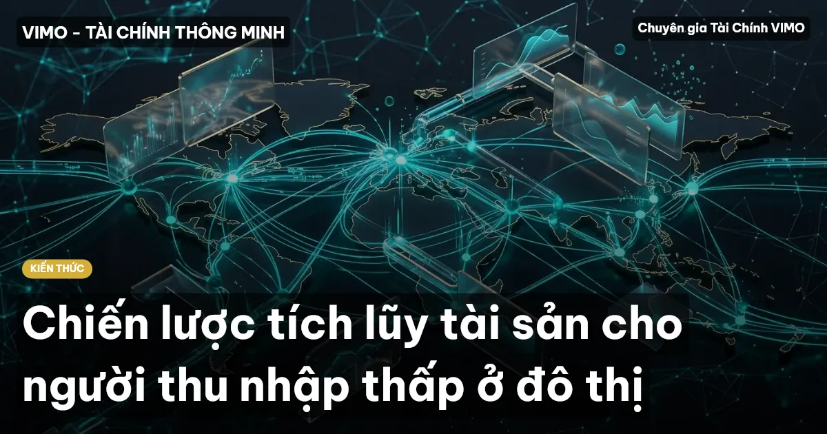 Chiến lược tích lũy tài sản cho người thu nhập thấp ở đô thị