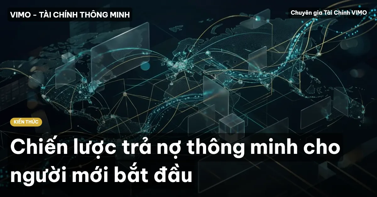 Chiến lược trả nợ thông minh cho người mới bắt đầu