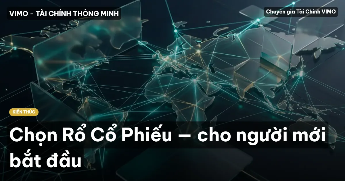 Chọn Rổ Cổ Phiếu — cho người mới bắt đầu