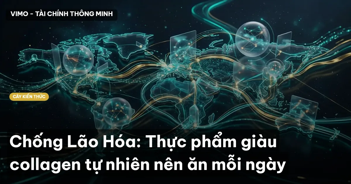Chống Lão Hóa: Thực phẩm giàu collagen tự nhiên nên ăn mỗi ngày