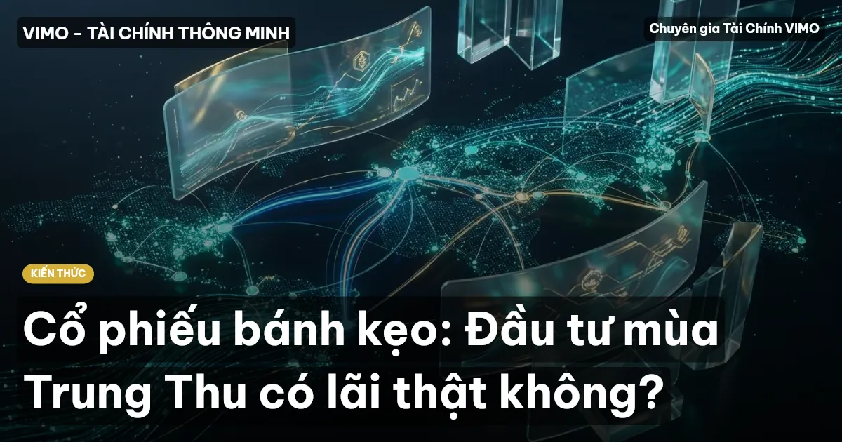 Cổ phiếu bánh kẹo: Đầu tư mùa Trung Thu có lãi thật không?