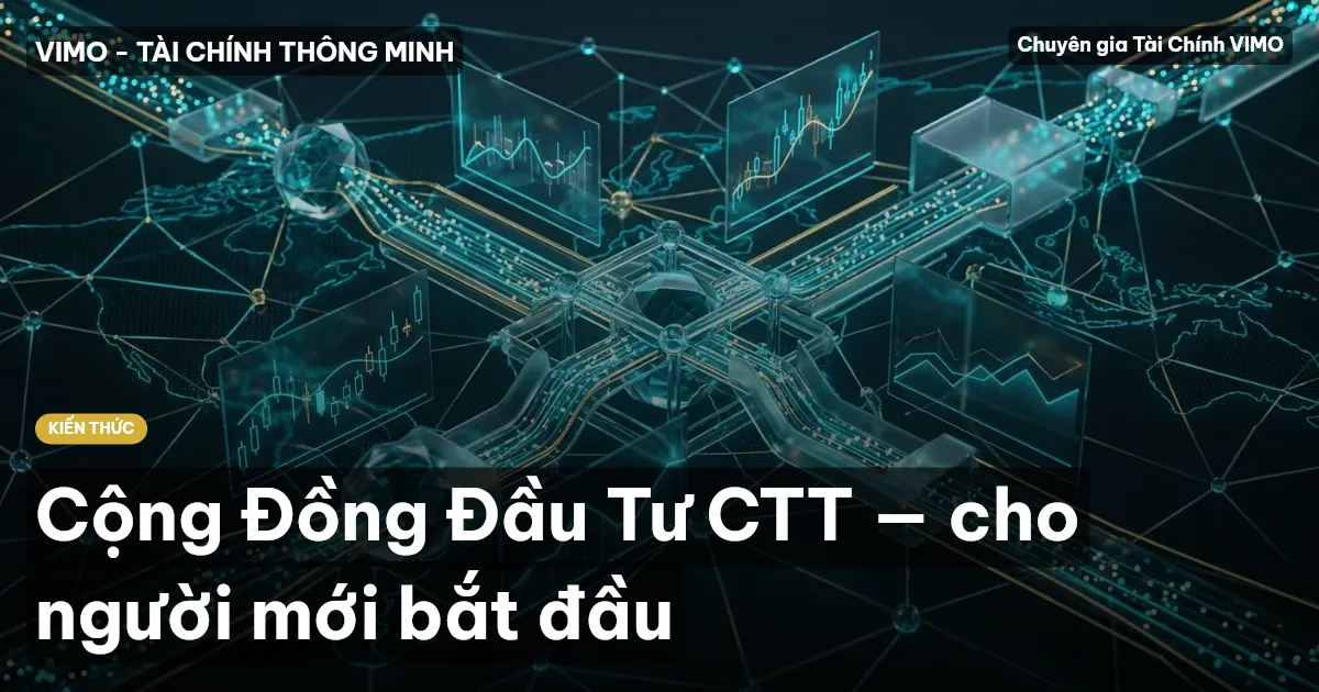 Cộng Đồng Đầu Tư CTT — cho người mới bắt đầu