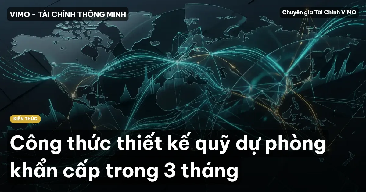 Công thức thiết kế quỹ dự phòng khẩn cấp trong 3 tháng