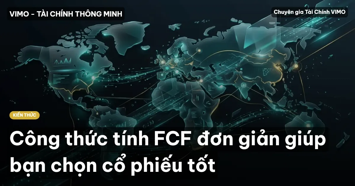 Công thức tính FCF đơn giản giúp bạn chọn cổ phiếu tốt