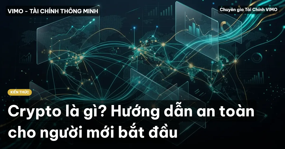 Crypto là gì? Hướng dẫn an toàn cho người mới bắt đầu