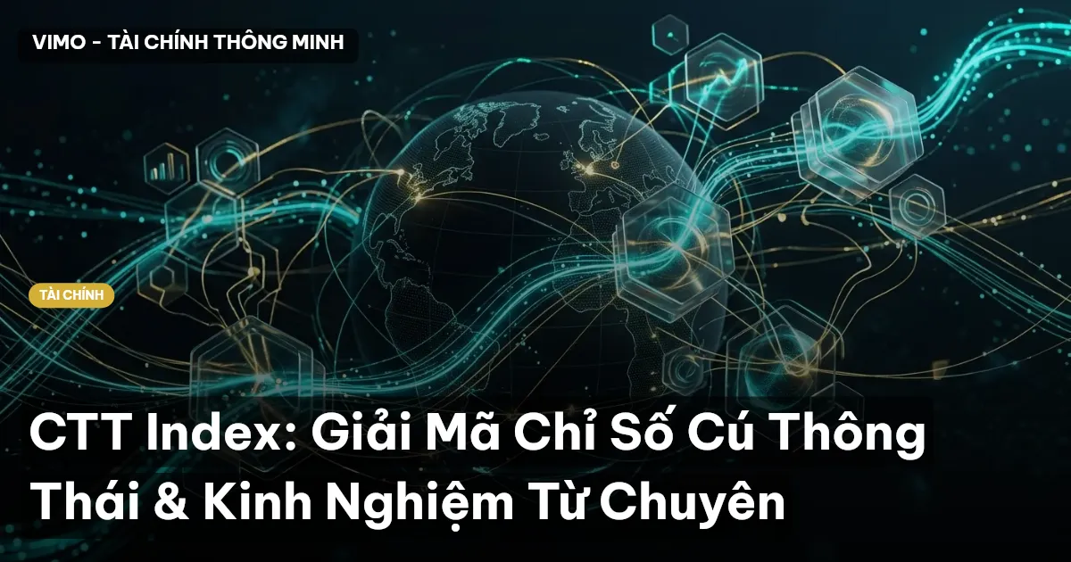 CTT Index: Giải Mã Chỉ Số Cú Thông Thái & Kinh Nghiệm Từ Chuyên