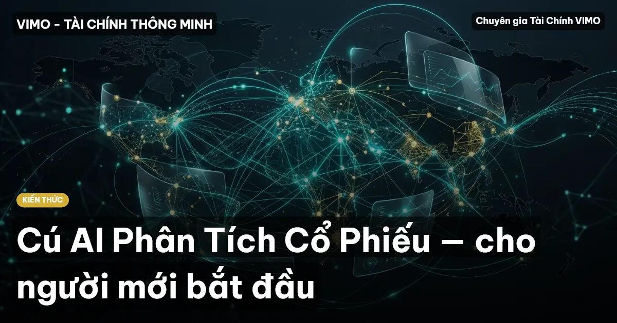 Cú AI Phân Tích Cổ Phiếu — cho người mới bắt đầu