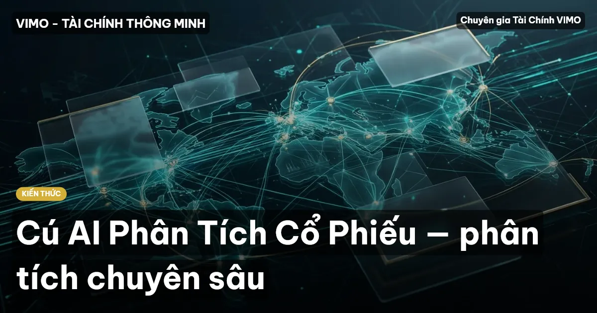 Cú AI Phân Tích Cổ Phiếu — phân tích chuyên sâu