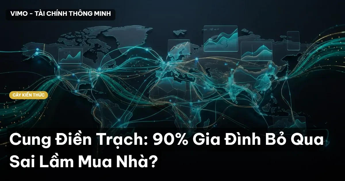 Cung Điền Trạch: 90% Gia Đình Bỏ Qua Sai Lầm Mua Nhà?