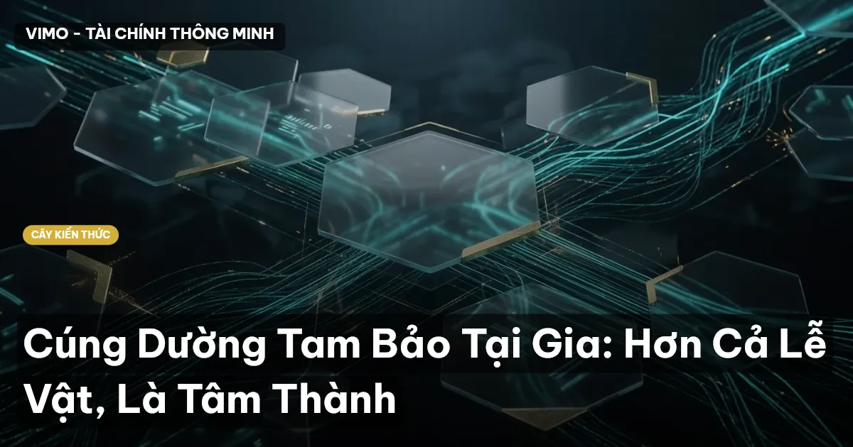 Cúng Dường Tam Bảo Tại Gia: Hơn Cả Lễ Vật, Là Tâm Thành