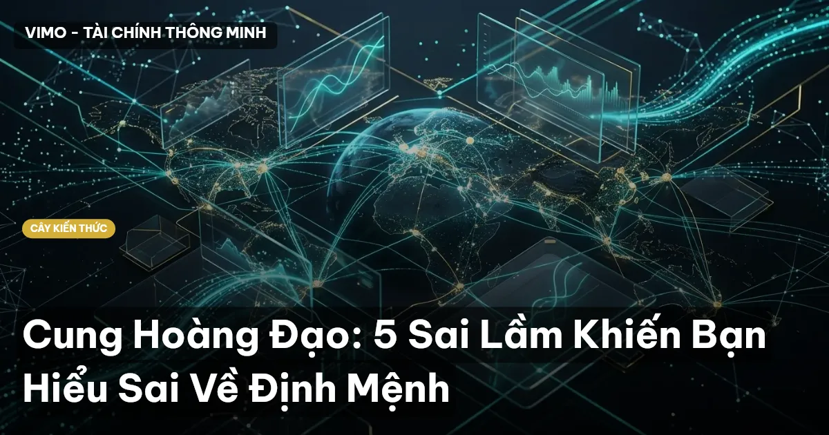 Cung Hoàng Đạo: 5 Sai Lầm Khiến Bạn Hiểu Sai Về Định Mệnh