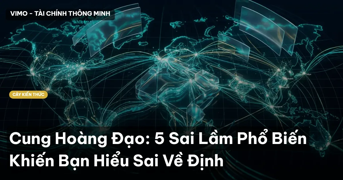 Cung Hoàng Đạo: 5 Sai Lầm Phổ Biến Khiến Bạn Hiểu Sai Về Định