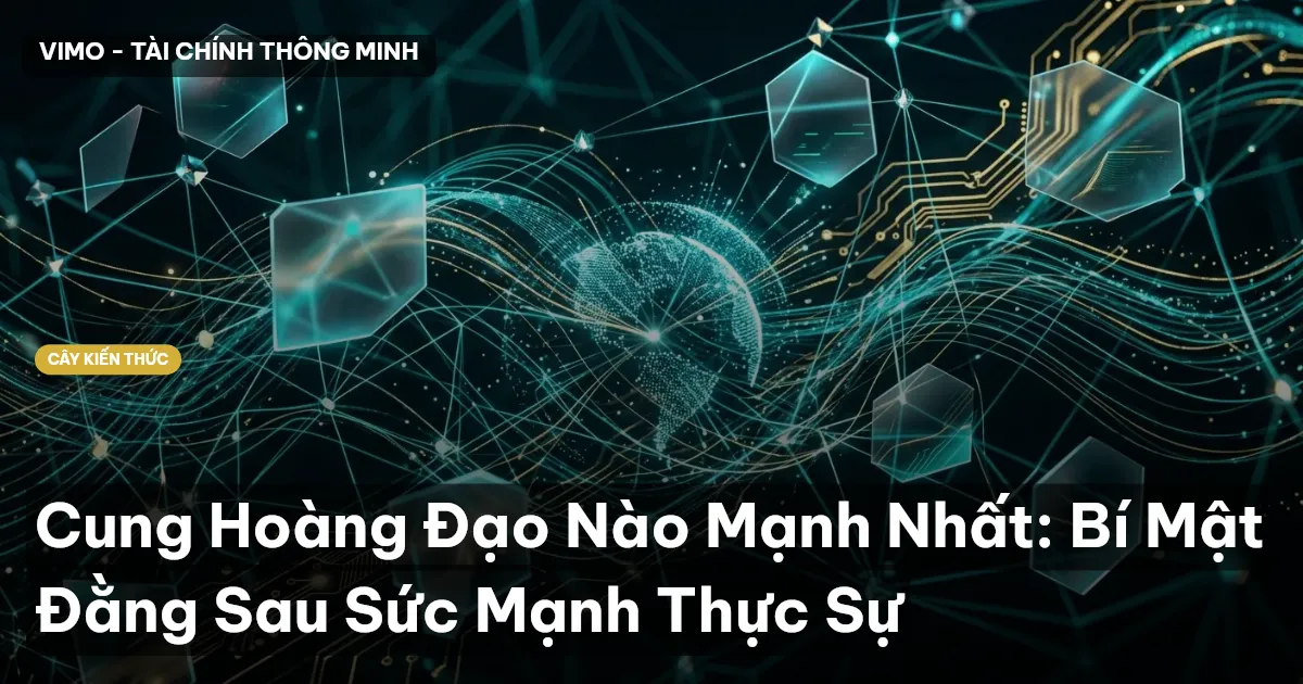 Cung Hoàng Đạo Nào Mạnh Nhất: Bí Mật Đằng Sau Sức Mạnh Thực Sự