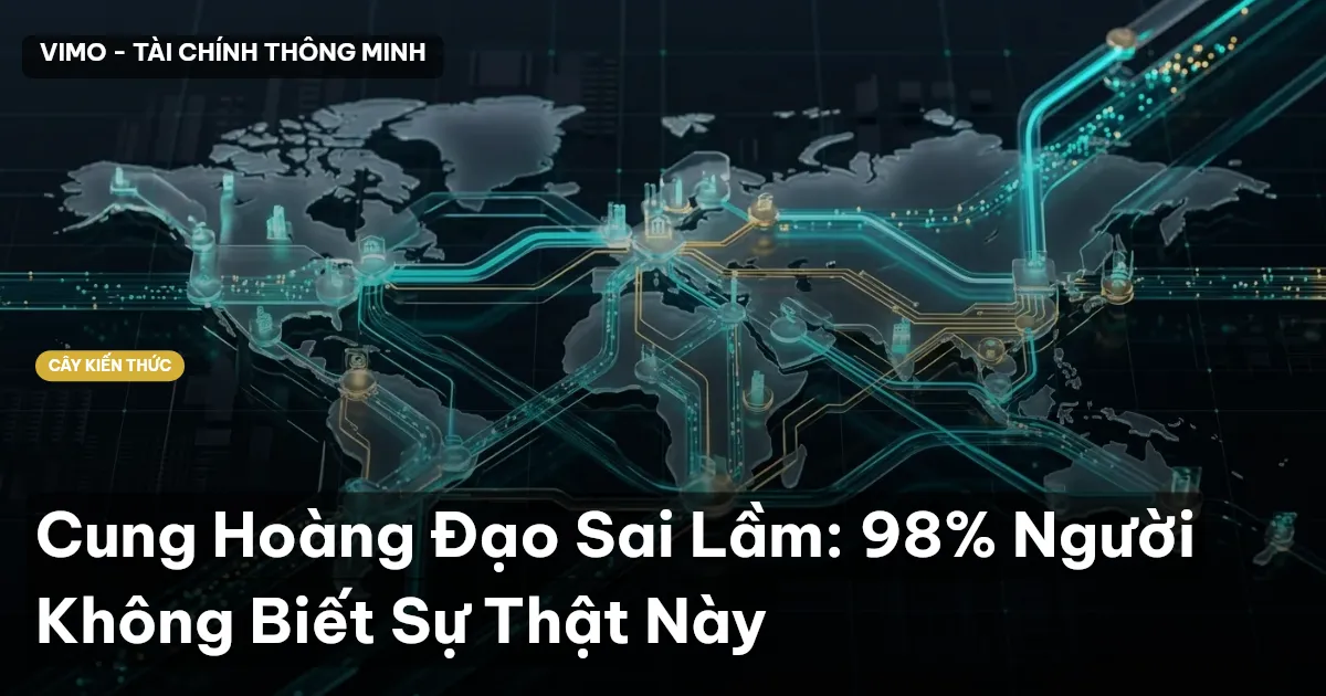 Cung Hoàng Đạo Sai Lầm: 98% Người Không Biết Sự Thật Này
