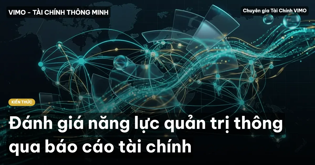 Đánh giá năng lực quản trị thông qua báo cáo tài chính