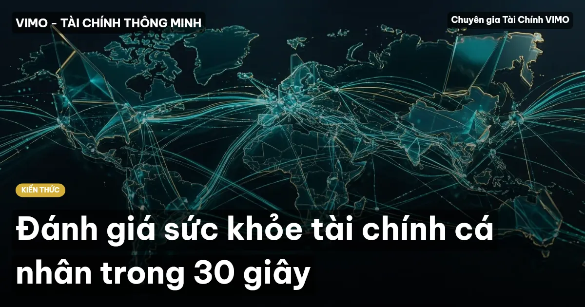 Đánh giá sức khỏe tài chính cá nhân trong 30 giây