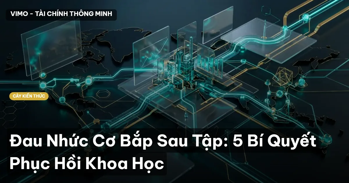 Đau Nhức Cơ Bắp Sau Tập: 5 Bí Quyết Phục Hồi Khoa Học