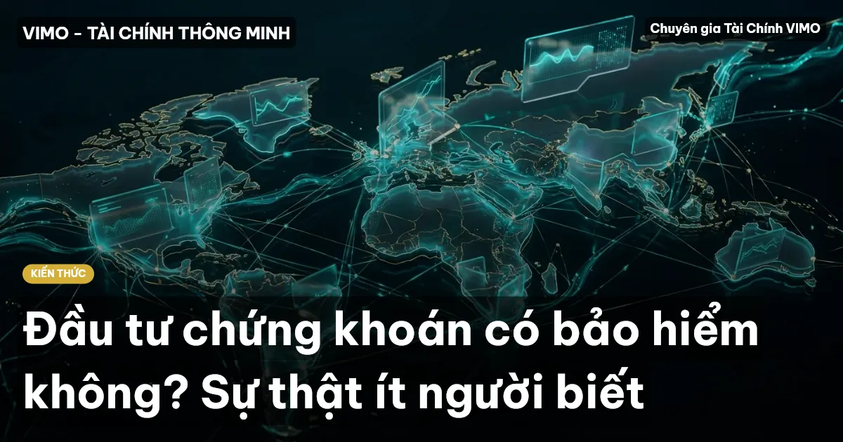 Đầu tư chứng khoán có bảo hiểm không? Sự thật ít người biết