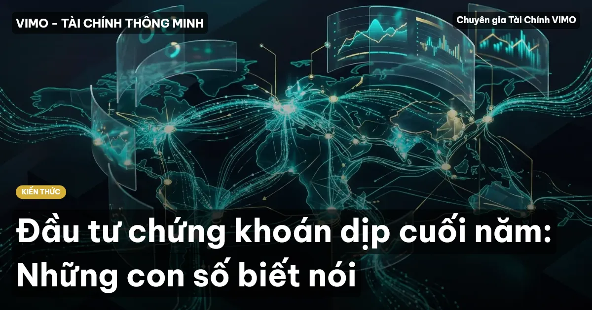 Đầu tư chứng khoán dịp cuối năm: Những con số biết nói