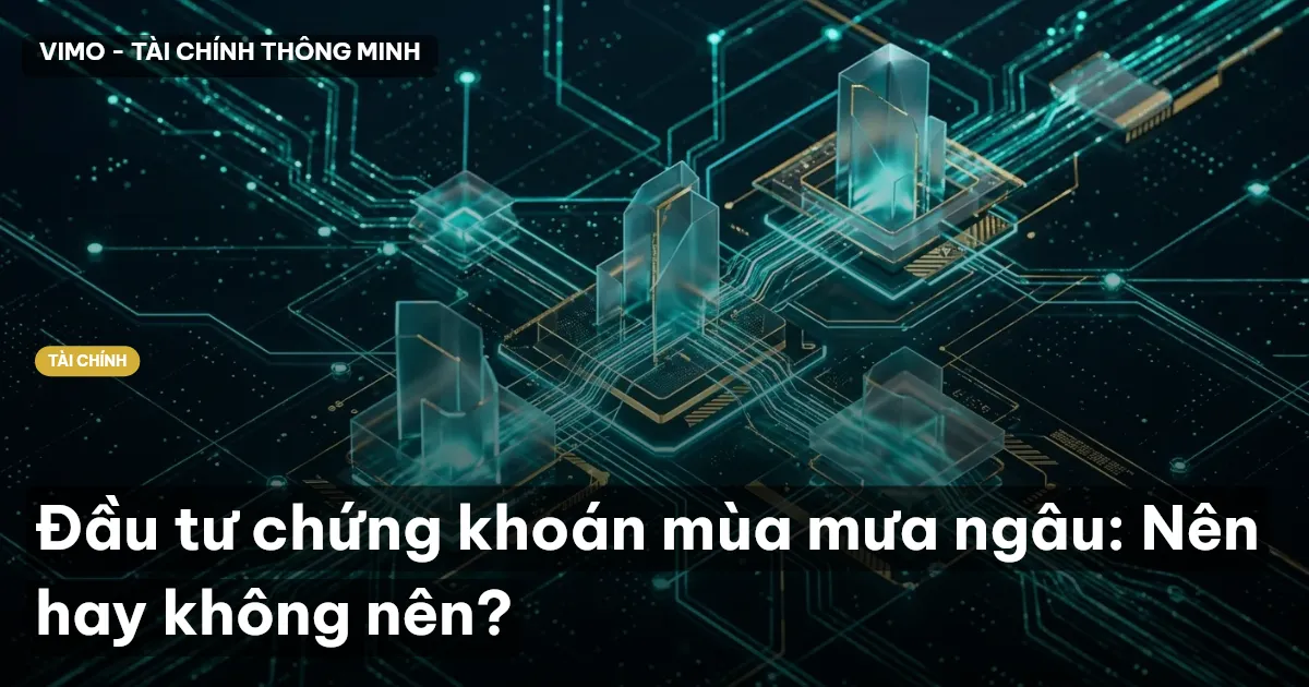 chứng khoán mùa mưa ngâu
