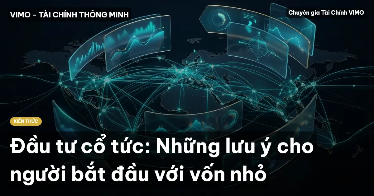 Đầu tư cổ tức: Những lưu ý cho người bắt đầu với vốn nhỏ