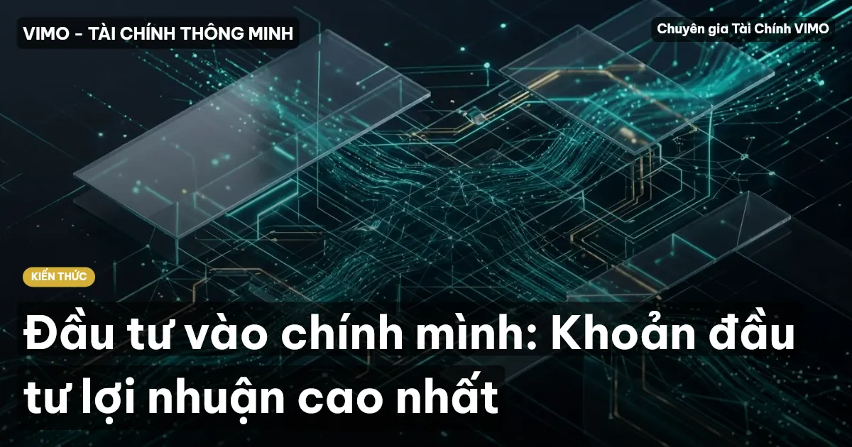 Đầu tư vào chính mình: Khoản đầu tư lợi nhuận cao nhất