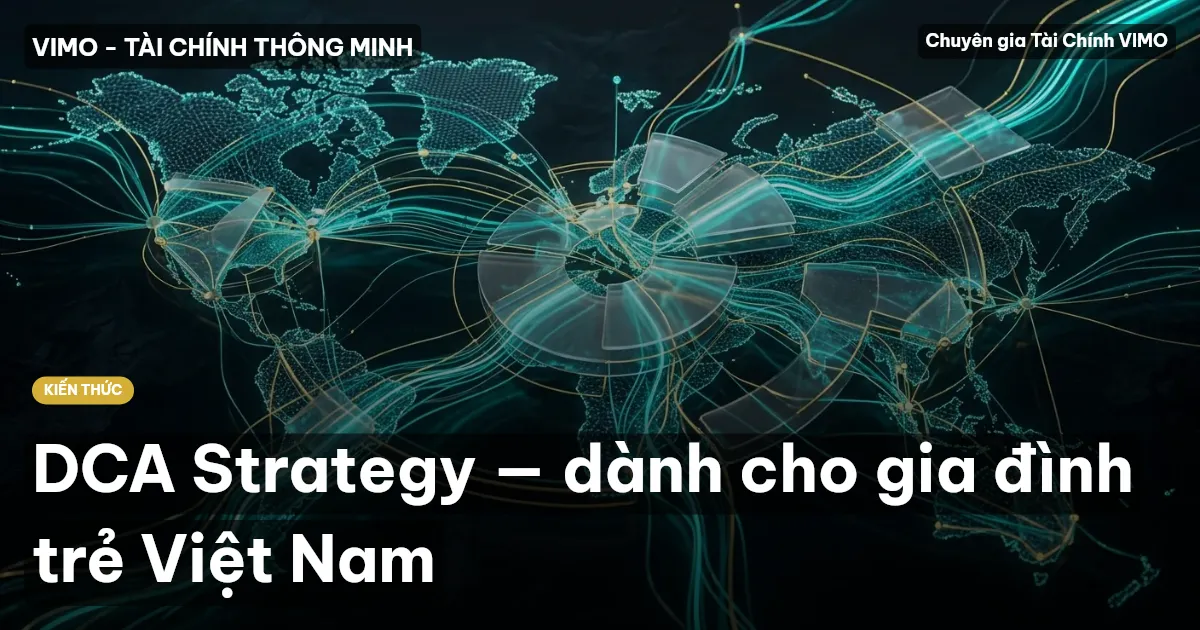 DCA Strategy — dành cho gia đình trẻ Việt Nam