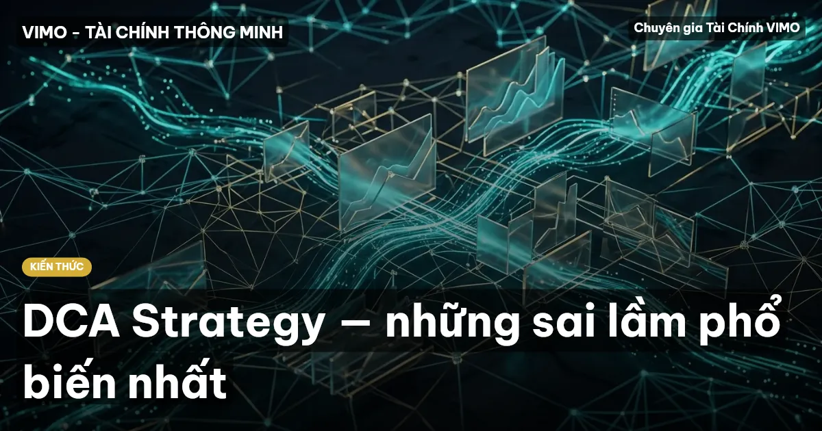 DCA Strategy — những sai lầm phổ biến nhất