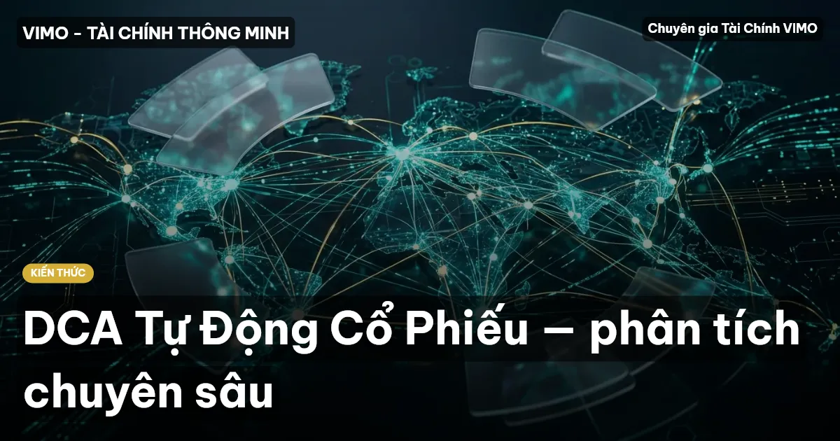 DCA Tự Động Cổ Phiếu — phân tích chuyên sâu