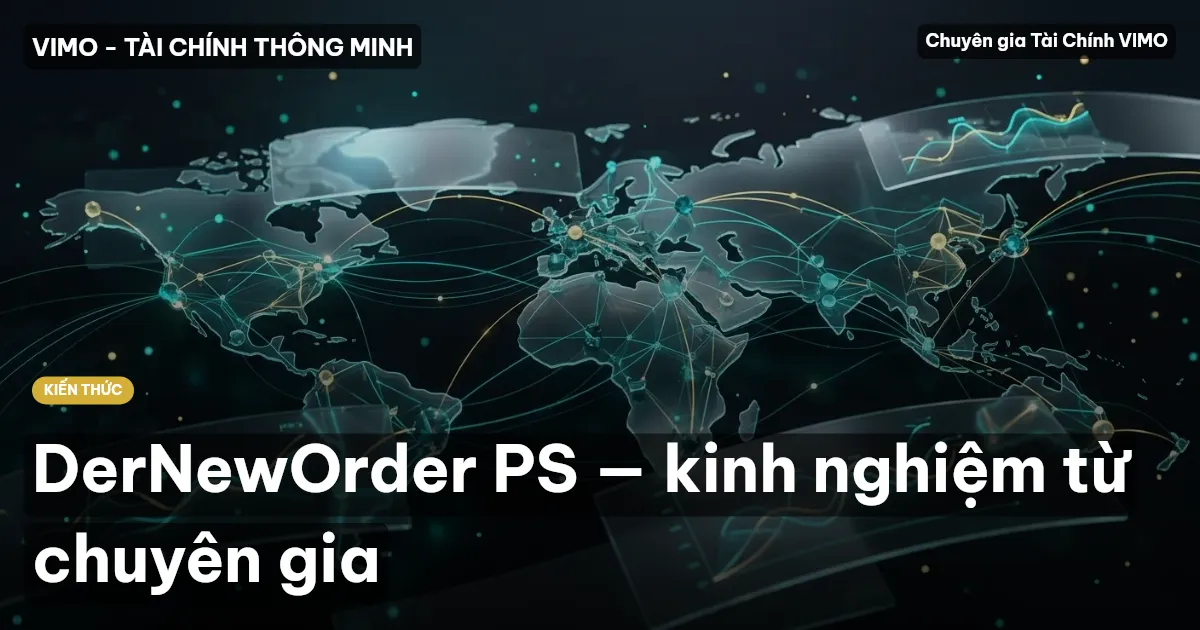 DerNewOrder PS — kinh nghiệm từ chuyên gia