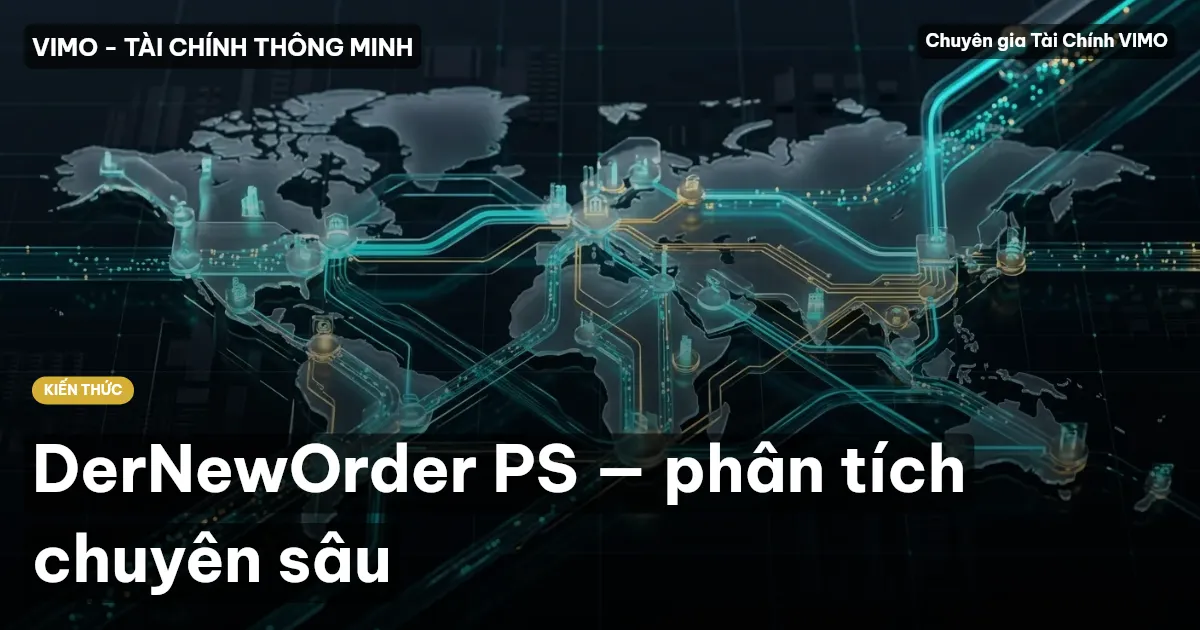 DerNewOrder PS — phân tích chuyên sâu