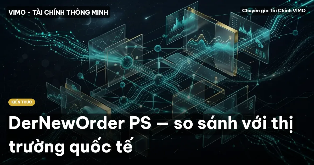 DerNewOrder PS — so sánh với thị trường quốc tế