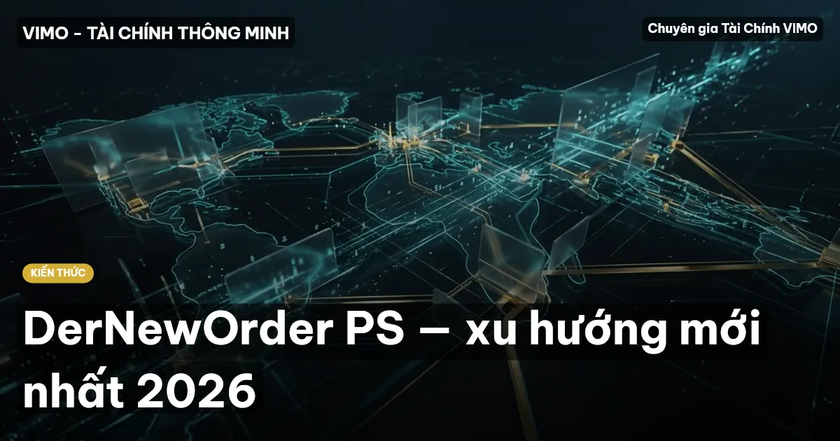 DerNewOrder PS — xu hướng mới nhất 2026