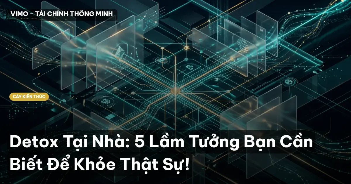 Detox Tại Nhà: 5 Lầm Tưởng Bạn Cần Biết Để Khỏe Thật Sự!