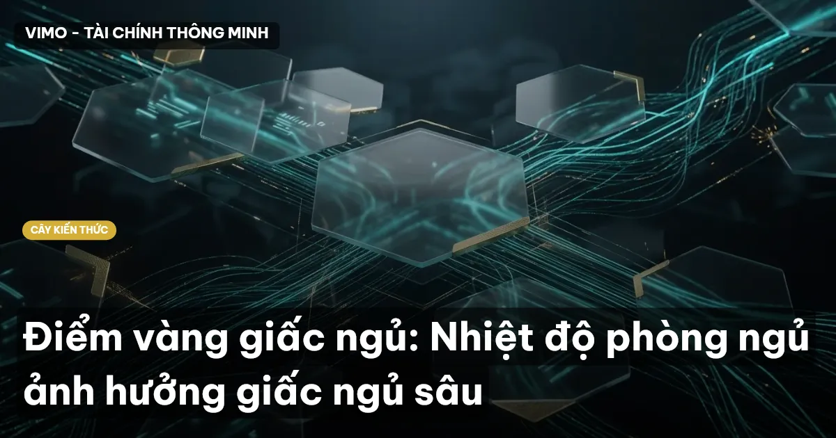 Điểm vàng giấc ngủ: Nhiệt độ phòng ngủ ảnh hưởng giấc ngủ sâu