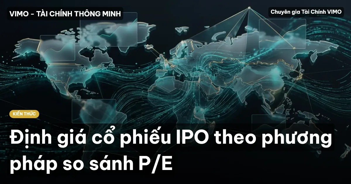 Định giá cổ phiếu IPO theo phương pháp so sánh P/E