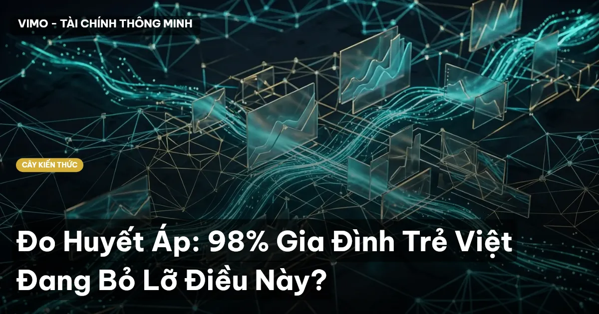 Đo Huyết Áp: 98% Gia Đình Trẻ Việt Đang Bỏ Lỡ Điều Này?