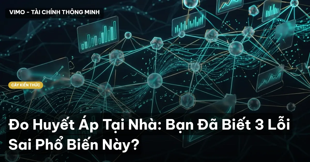 Đo Huyết Áp Tại Nhà: Bạn Đã Biết 3 Lỗi Sai Phổ Biến Này?