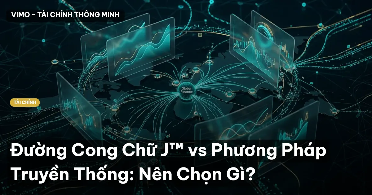 Đường Cong Chữ J™ vs Phương Pháp Truyền Thống: Nên Chọn Gì?