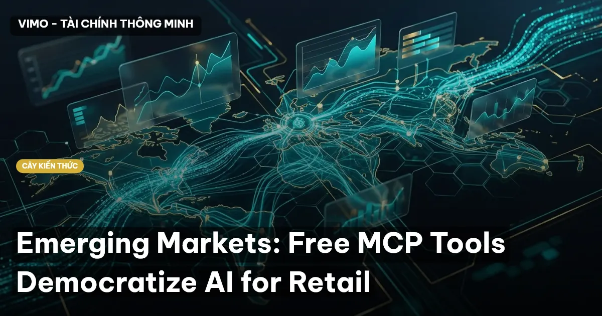 Emerging Markets: Free MCP Tools Democratize AI for Retail