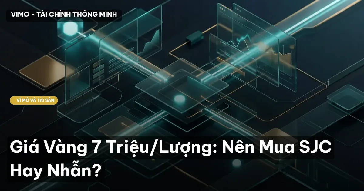Giá Vàng 7 Triệu/Lượng: Nên Mua SJC Hay Nhẫn?