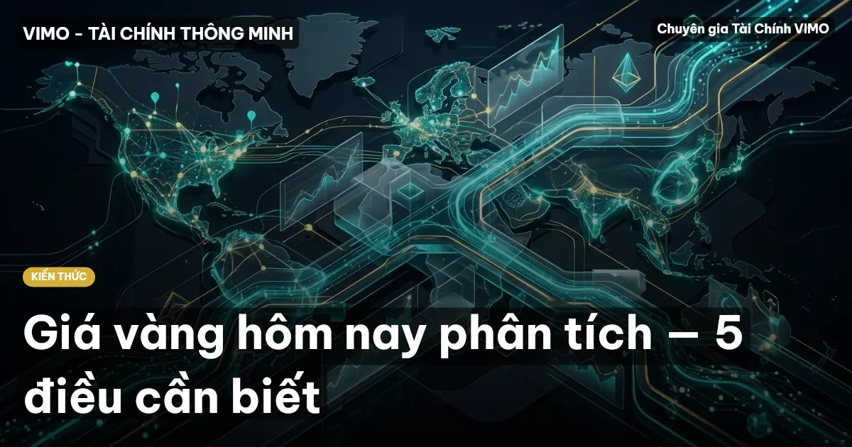 Giá vàng hôm nay phân tích — 5 điều cần biết