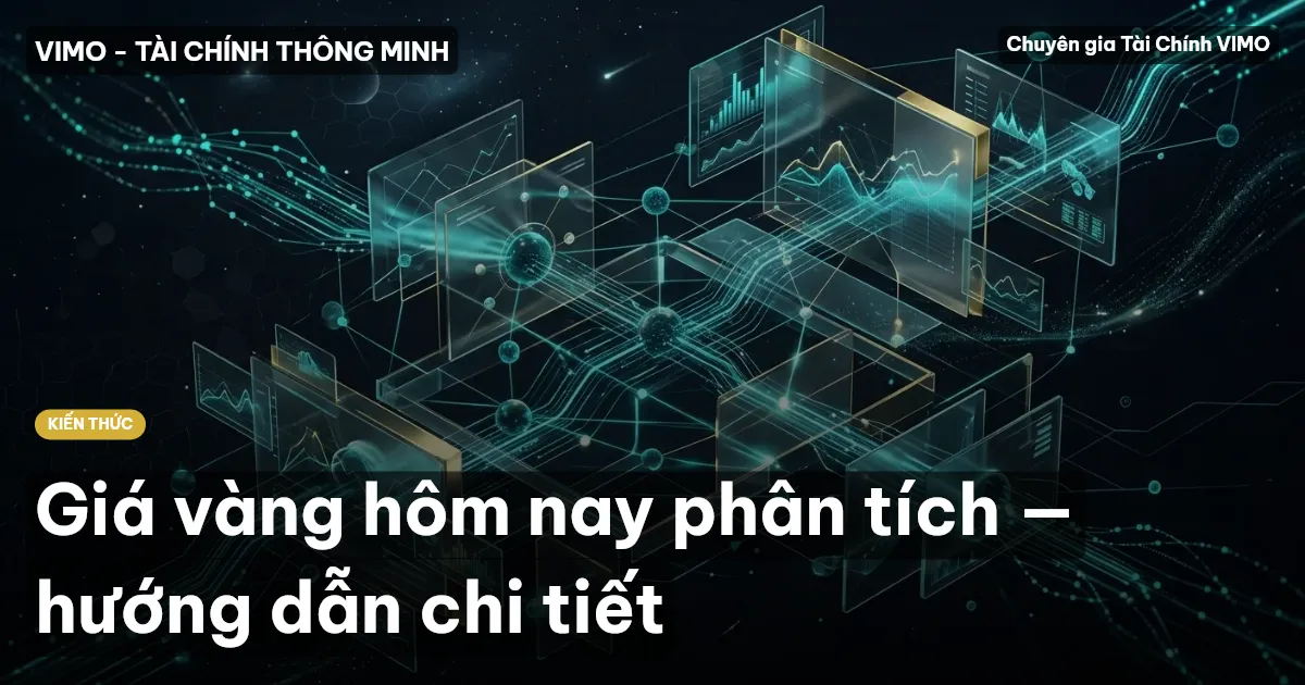 Giá vàng hôm nay phân tích — hướng dẫn chi tiết