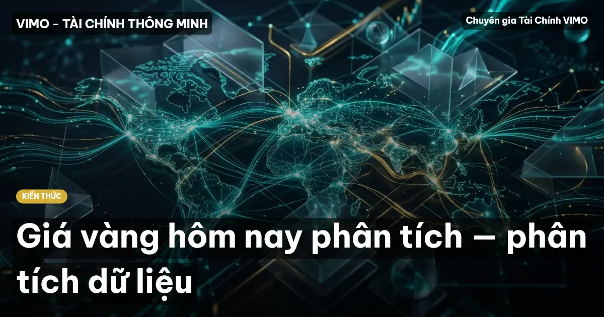 Giá vàng hôm nay phân tích — phân tích dữ liệu