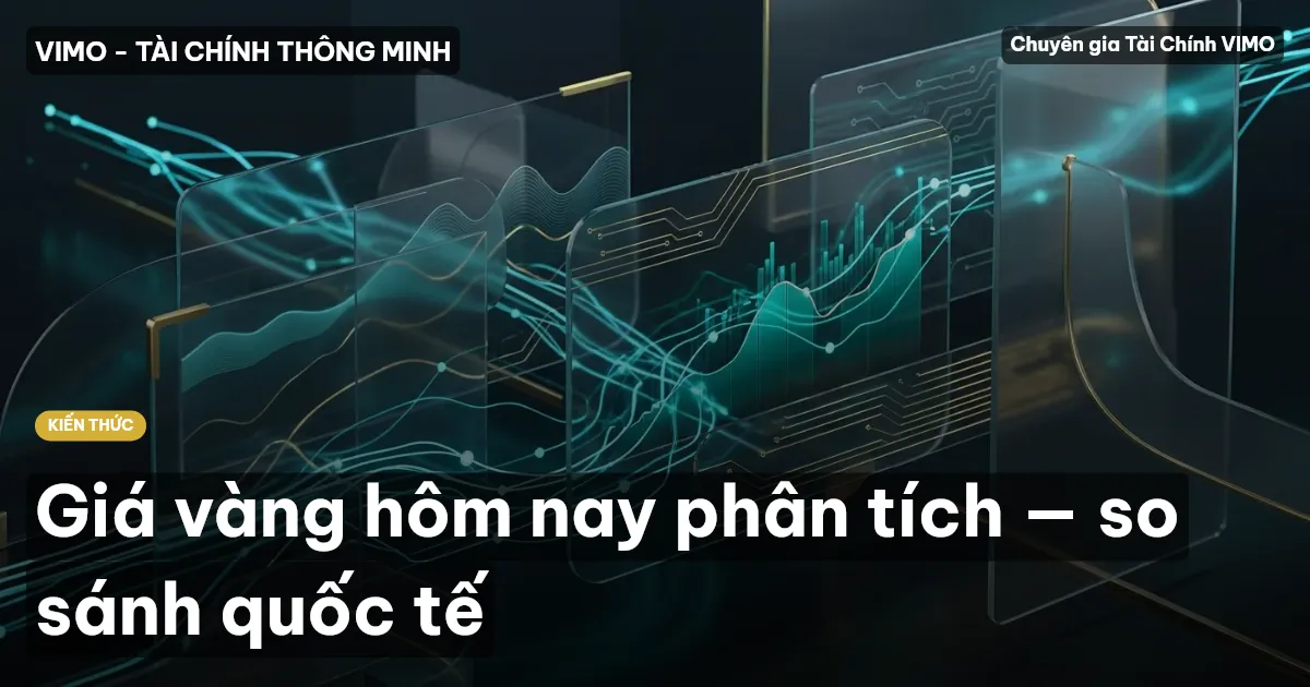 Giá vàng hôm nay phân tích — so sánh quốc tế