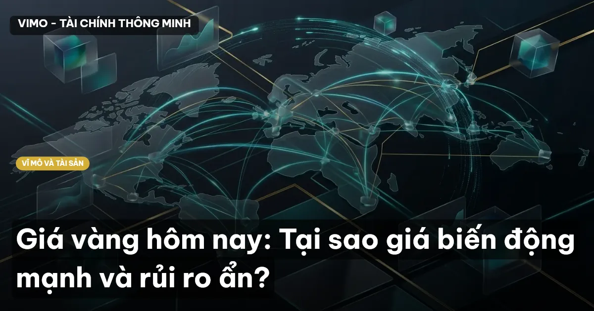 Giá vàng hôm nay: Tại sao giá biến động mạnh và rủi ro ẩn?