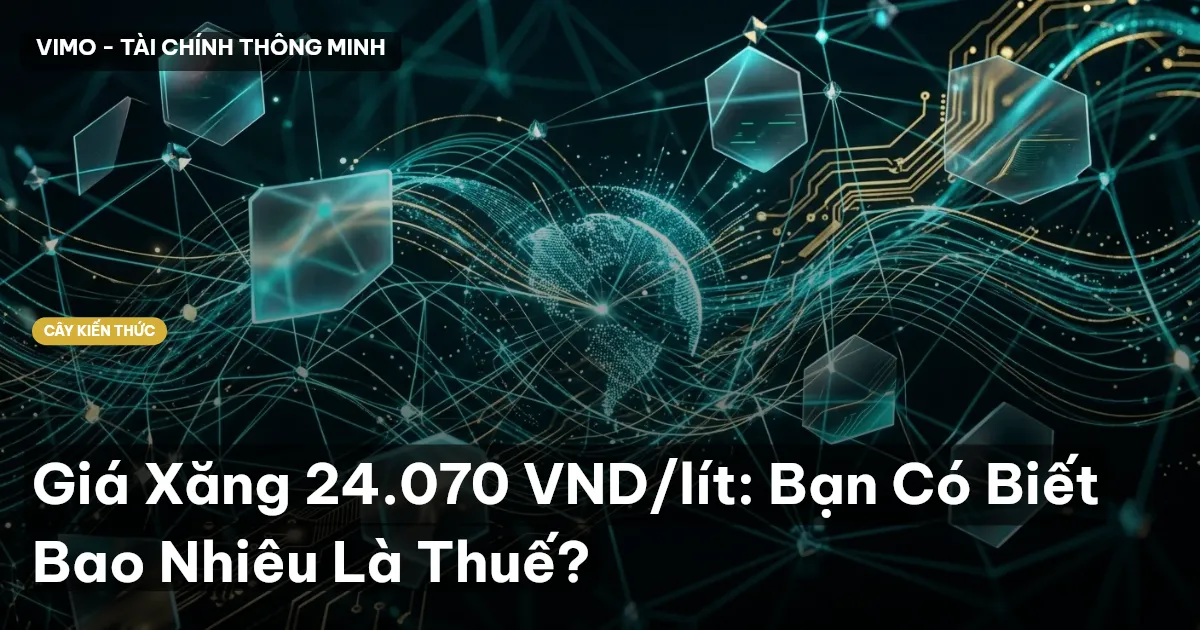 Giá Xăng 24.070 VND/lít: Bạn Có Biết Bao Nhiêu Là Thuế?
