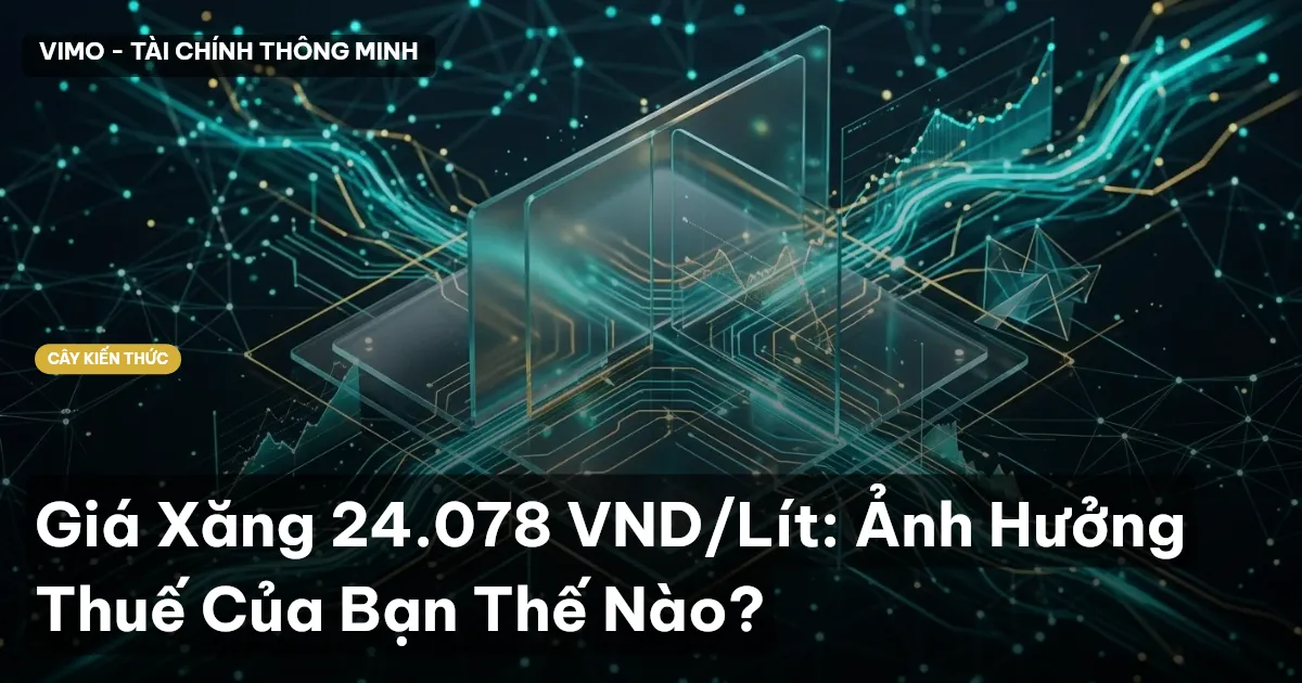 Giá Xăng 24.078 VND/Lít: Ảnh Hưởng Thuế Của Bạn Thế Nào?