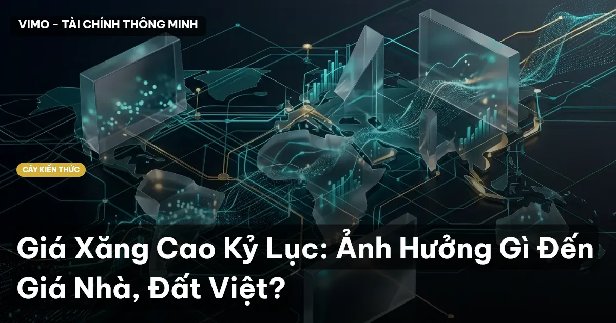 Giá Xăng Cao Kỷ Lục: Ảnh Hưởng Gì Đến Giá Nhà, Đất Việt?