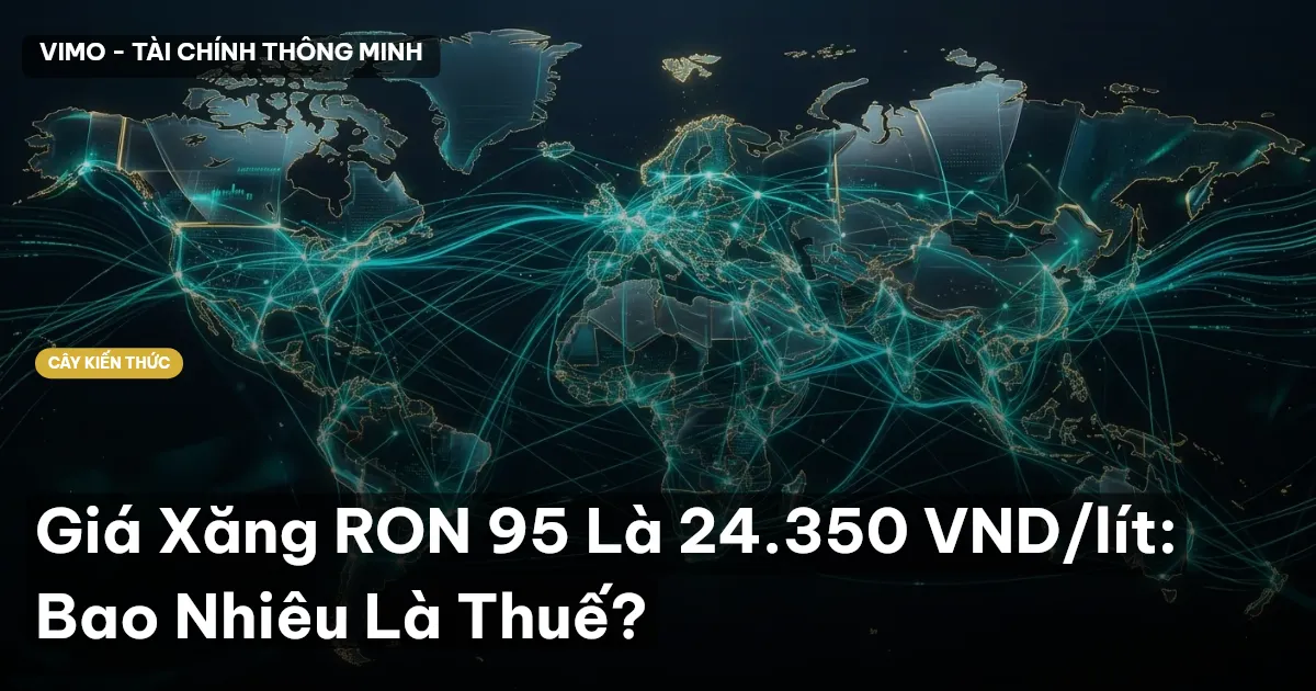 Giá Xăng RON 95 Là 24.350 VND/lít: Bao Nhiêu Là Thuế?